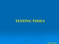 Srihari Techsoft TESTING TOOLS. Srihari Techsoft   WINRUNNER   QUICK TEST PRO (QTP)   LOAD RUNNER   RATIONAL ROBOT   SILK TEST.