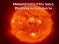 The Sun  The sun is a medium size star  It appears larger than the other stars because of its relative nearness to the earth  It consists of about.