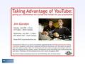 PowerPoint and YouTube Jim Gordon University Libraries.