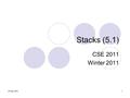 30 May 20161 Stacks (5.1) CSE 2011 Winter 2011. Stacks2 Abstract Data Types (ADTs) An abstract data type (ADT) is an abstraction of a data structure An.
