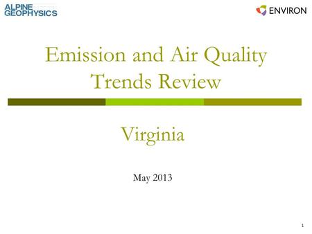 1 Emission and Air Quality Trends Review Virginia May 2013.