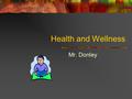 Health and Wellness Mr. Donley Self-Inventory Answer yes or no I get 8 or more hours of sleep I eat three balanced meals daily I maintain a healthy weight.