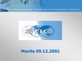 Manila 09.12.2002. Project Aims are to Support Economic Environmental (Green Productivity) Social Development of Asian Textile & Apparel Industries.