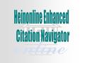 Enhancement Overview Classic Citation Navigator Auto Fill Abbreviation Box Citation Copy and Paste.