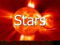 Stars. How Stars work They make light and heat energy through a nuclear reaction called Fusion. They make light and heat energy through a nuclear reaction.