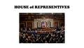 HOUSE of REPRESENTIVES. 1-What are the House rules generally aimed at? Provide an example Defining the actions individual representatives can take: limiting.