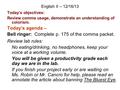 English II – 12/16/13 Today’s objectives: Review comma usage, demonstrate an understanding of colorism. Today’s agenda – Bell ringer: Complete p. 175 of.
