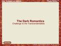 The Dark Romantics Challenge to the Transcendentalists.