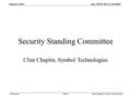 January 2004doc.: IEEE 802.11-04/008r1 Clint Chaplin, Symbol TechnologiesSlide 1Submission Security Standing Committee Clint Chaplin, Symbol Technologies.