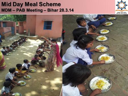Mid Day Meal Scheme MDM – PAB Meeting – Bihar 28.3.14.