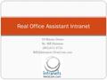 10 Minute Demo By: Bill Haisman (805)433-4726 Real Office Assistant Intranet.