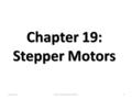 Lecture 37Electro Mechanical System1 Chapter 19: Stepper Motors.