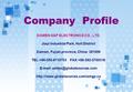 Company Profile XIAMEN G&P ELECTRONICS CO., LTD. Jiayi Industrial Park, Huli District Xiamen, Fujian province, China 361006 TEL:+86-592-6110703 FAX:+86-592-5700318.