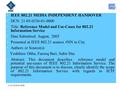 21-05-0336-01-0000 IEEE 802.21 MEDIA INDEPENDENT HANDOVER DCN: 21-05-0336-01-0000 Title: Reference Model and Use-Cases for 802.21 Information Service Date.