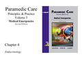 Paramedic Care Principles & Practice Volume 3 Medical Emergencies Second Edition Chapter 4 Endocrinology.