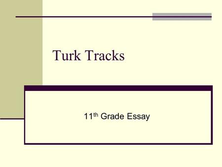 Turk Tracks 11 th Grade Essay. All About You Discuss what you have learned about yourself in accordance with the Keirsey Temperament Sorter. Which Temperament.
