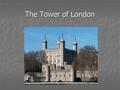 The Tower of London. William the Conqueror Fortress Tower base is attributed to William 1. After the Norman Conquest of England, William I began to erect.