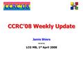 CCRC’08 Weekly Update Jamie Shiers ~~~ LCG MB, 1 st April 2008.