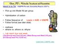 Chem. 212 – Molecular Structures and Geometries Hand in to TA: VSEPR-Pre-lab; Solubility Report, GCF’s. Pick up one Model Kit per group. Hybridization.