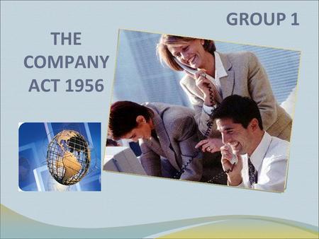 THE COMPANY ACT 1956 GROUP 1. INDEX OF PRESENTATION COMPANY NATURE OF COMPANY TYPES OF COMPANIES PRIVATE Vs PUBLIC COMPANY PRIVILEGES OF PRIVATE COMPANY.