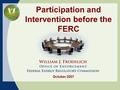 Participation and Intervention before the FERC October 2007.