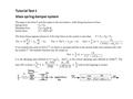 Mass spring damper system Tutorial Test 1. Derive the differential equation and find the transfer function for the following mass spring damper system.