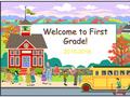 Welcome to First Grade! 2015-2016. Welcome to First Grade!  We will introduce you to first grade and to our curriculum.  If you have any questions during.