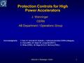 EPAC08 / J. Wenninger - CERN1 Protection Controls for High Power Accelerators J. Wenninger CERN AB Department / Operations Group Acknowledgments : V. Kain,