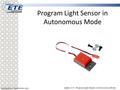 Available at: www.etcurr.com Lesson 3.5 – Program Light Sensor in Autonomous Mode Program Light Sensor in Autonomous Mode.