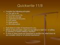 Quickwrite 11/8 Consider the following principles: Consider the following principles: The right to die The right to die Pro choice vs pro life Pro choice.