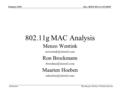 Doc.: IEEE 802.11-02/065r0 Submission January 2001 Brockmann, Hoeben, Wentink (Intersil) 802.11g MAC Analysis Menzo Wentink Ron Brockmann.