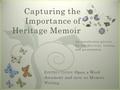 7 Capturing the Importance of Heritage Memoir. Contentions and GLCE’s.