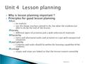 2016-6-31  Why is lesson planning important ？  Principles for good lesson planning  Aim  be realistic  not the things teachers intend to do, but what.