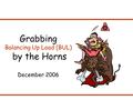 Grabbing Balancing Up Load (BUL) by the Horns December 2006.