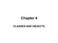 1 Chapter 4 CLASSES AND OBJECTS. 2 Outlines Procedural vs. Object ‑ Oriented Programming C++ Structures versus C Structures Classes –Accessing Class Members.