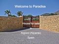 Welcome to Paradise House for sale in Aigües (Alicante) Spain.