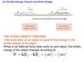 5.4 The Work-Energy Theorem and Kinetic Energy