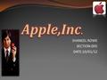 SHANEEL ROWE SECTION:005 DATE:10/01/12 APPLE HISTORY 1976 APPLE founded Steve Jobs Steve Wozniak Ronald Wayne Apple I went on sale 1997 Apple II was.