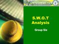 S.W.O.T Analysis Group Six. 2 Israel Tennis Federation  Formed 50 years ago.  Active since 1970.  Golden Era for Development 1990’s  Feeding off the.