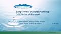 Long-Term Financial Planning - 2015 Plan of Finance www.emwd.org 1 Debby Cherney, Deputy General Manager Charles Turner, Director of Finance3-18-2015.