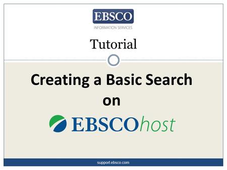 Creating a Basic Search on Tutorial support.ebsco.com.