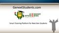 Smart Tutoring Platform for Next-Gen Students GenextStudents.com.