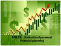 PF8.02: Understand personal financial planning.