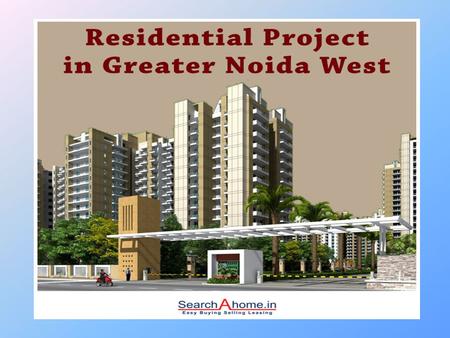 There are many residential projects that are raising high with many opportunities of high standard of living and ever person wants to grab with these.