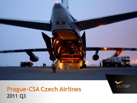 Prague-CSA Czech Airlines 2011 Q3. To other destinations: 16% Which Airline are you flying on with after Prague? Most mentions: CSA Czech Airlines Base: