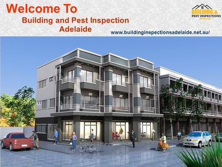Building and Pest Inspection Adelaide Welcome To www.buildinginspectionsadelaide.net.au/