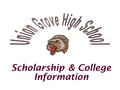 Scholarship & College Information. Deadline to order your Union Grove Graduation Announcements & Accessories at the regular price is March 27 th There.