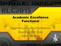Academic Excellence Functional Regional Leadership Conference Region 3 AEX Chair Trejon Spratling.