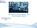 Published :June 2016 Global Silicon Dioxide Industry 2016 Market Research Report.