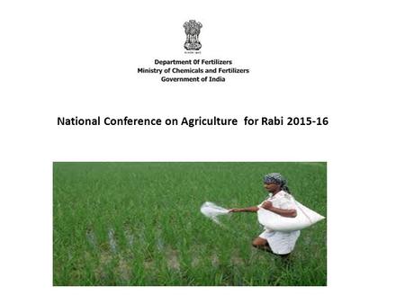 National Conference on Agriculture for Rabi 2015-16.